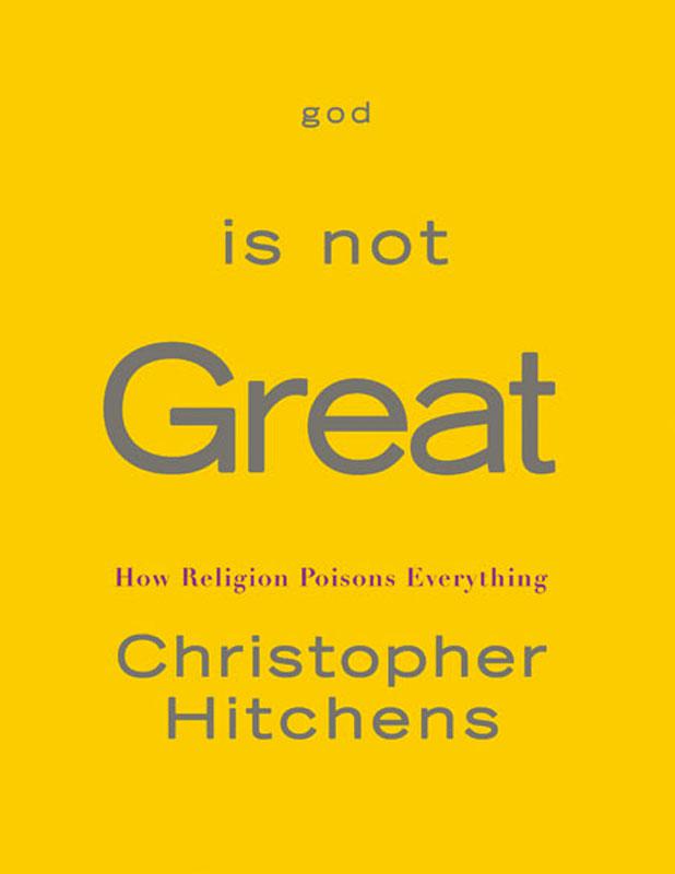 God Is Not Great_ How Religion Poisons Everything