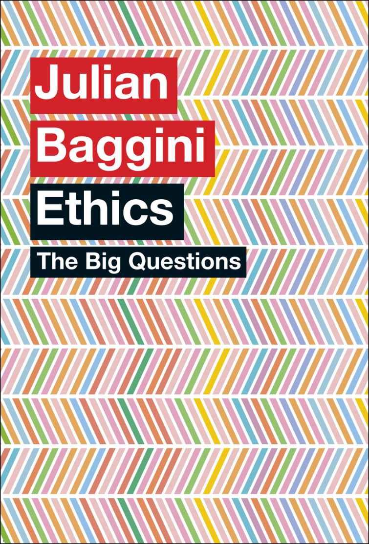The Big Questions: Ethics
