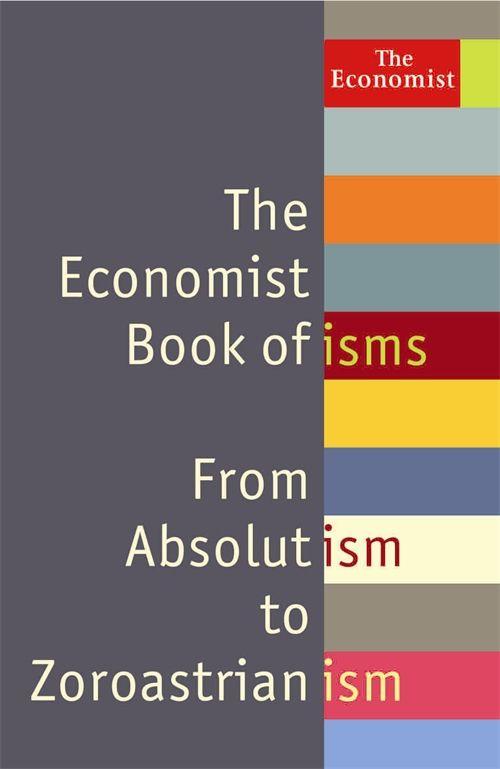 The Economist Book of Isms