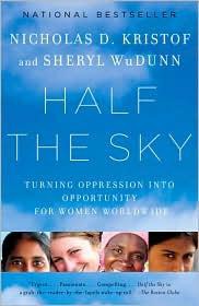 Half the Sky: Turning Oppression Into Opportunity for Women Worldwide