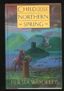 Child of the Northern Spring: Book One of the Guinevere Trilogy