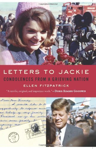 Letters to Jackie: Condolences from a Grieving Nation