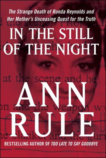 In the Still of the Night: The Strange Death of Ronda Reynolds and Her Mother's Unceasing Quest for the Truth