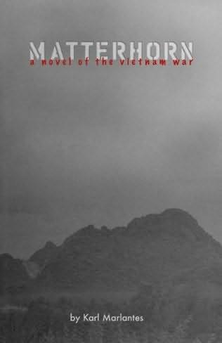 Matterhorn: A Novel of the Vietnam War