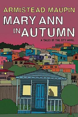 Mary Ann in Autumn: A Tales of the City Novel