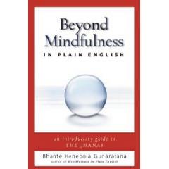 Beyond Mindfulness in Plain English