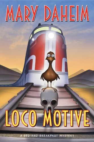 Loco Motive: A Bed-and-Breakfast Mystery