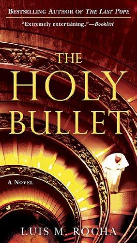 The Holy Bullet