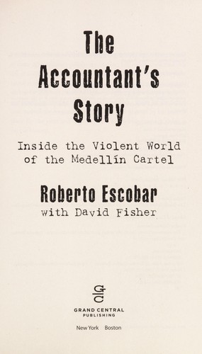 The Accountant's Story: Inside the Violent World of the Medellín Cartel