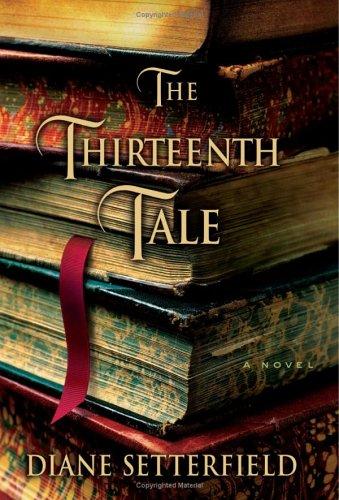 The thirteenth tale: a novel