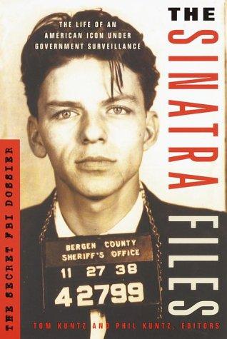 The Sinatra files: the secret FBI dossier