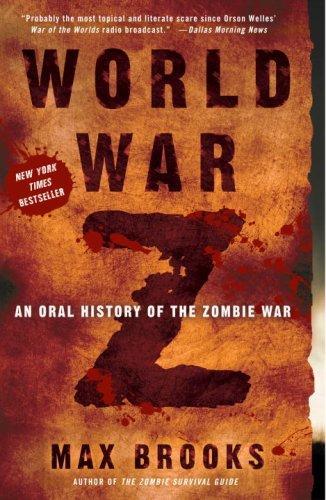 World War Z: An Oral History of the Zombie War