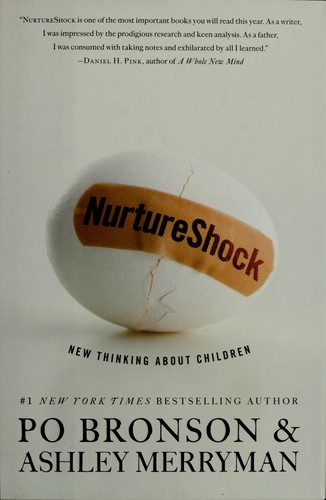 NurtureShock: new thinking about children