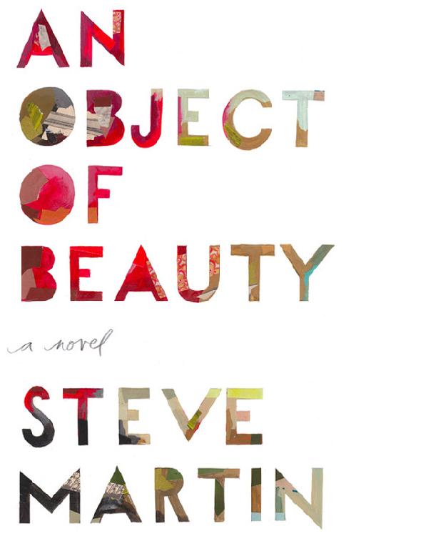 An Object of Beauty: A Novel