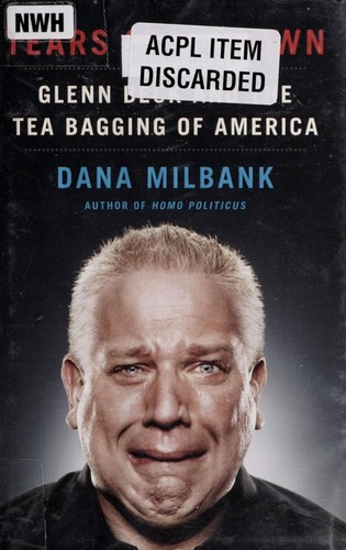 Tears of a Clown: Glenn Beck and the Tea Bagging of America