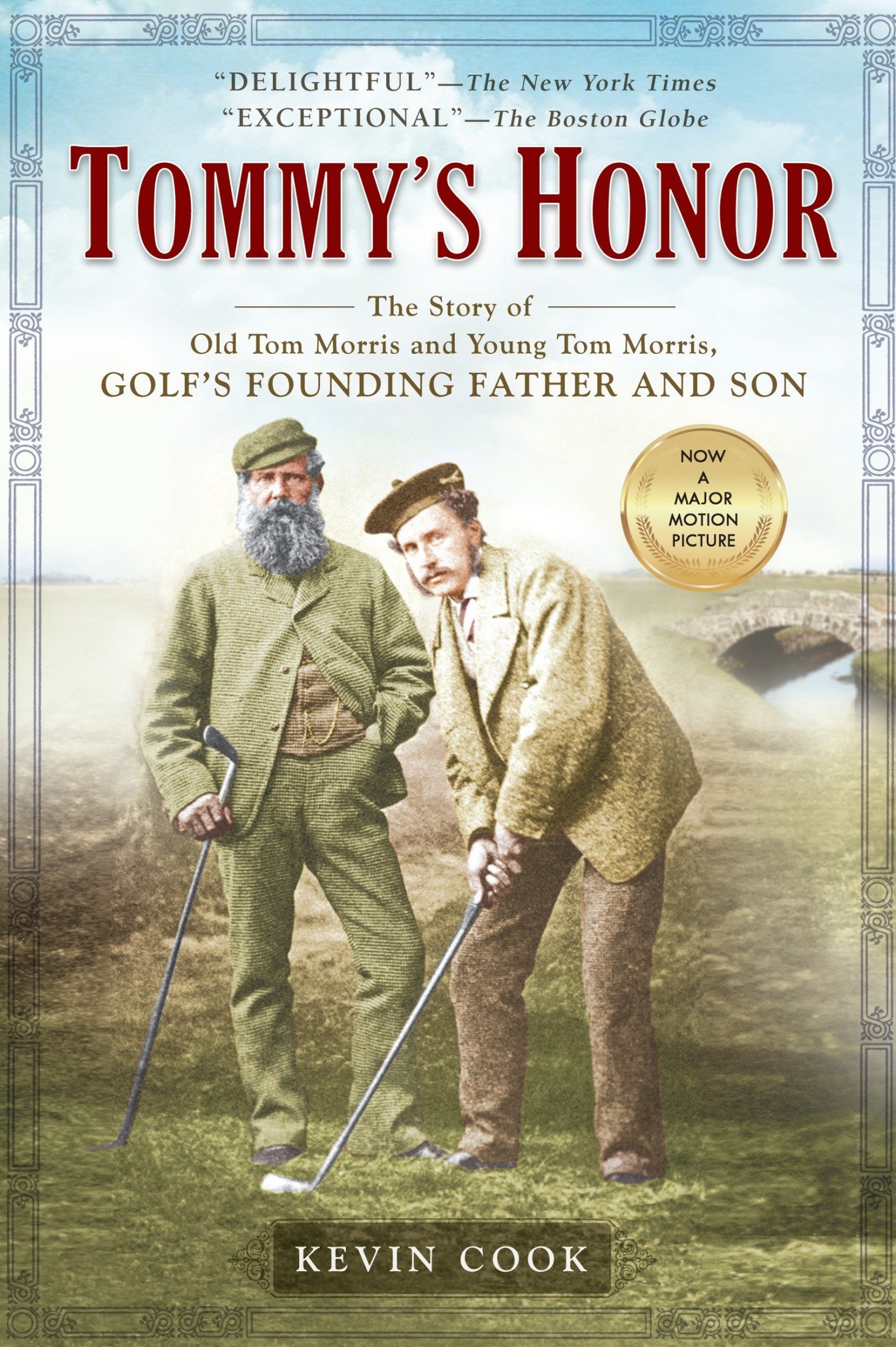 Tommy's Honor: The Story of Old Tom Morris and Young Tom Morris, Golf's Founding Father and Son