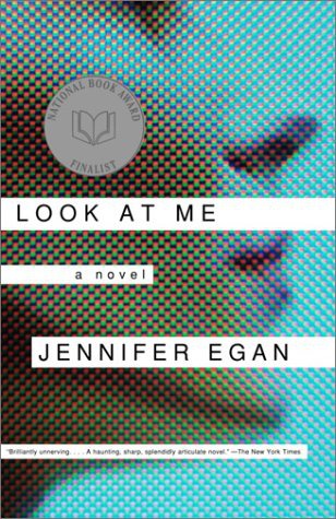 Look at Me: A Novel