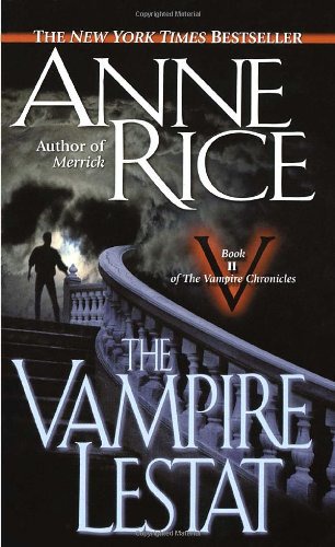 The vampire Lestat: the second book in the vampire chronicles