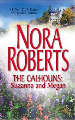 The Calhouns: Suzanna And Megan: Suzanna's Surrender\Megan's Mate