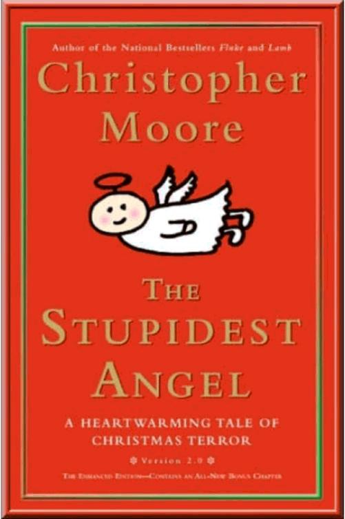 The stupidest angel: a heartwarming tale of Christmas terror