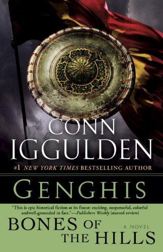Genghis: Bones of the Hills: A Novel