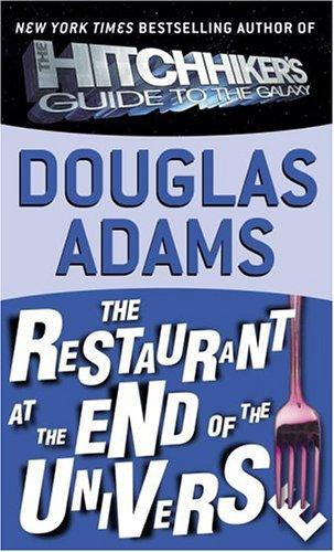 The Restaurant at the end of the universe