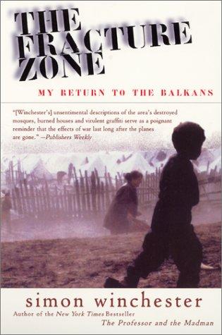 The Fracture Zone: My Return to the Balkans