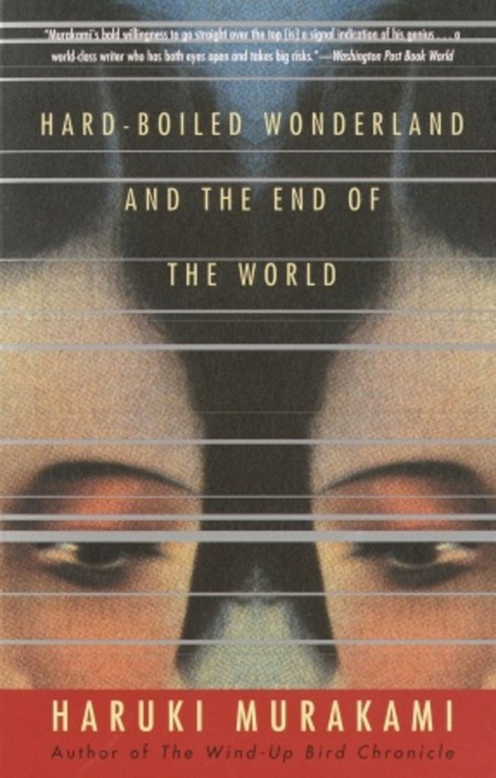 Hard-boiled wonderland and the end of the world: a novel