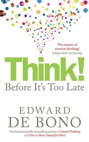 Think!: Before It's Too Late