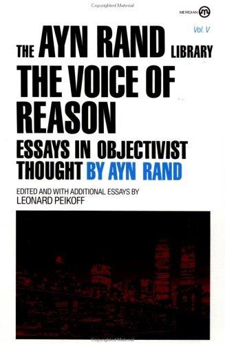 The Voice of Reason: Essays in Objectivist Thought