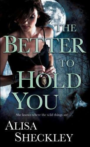 The Better to Hold You