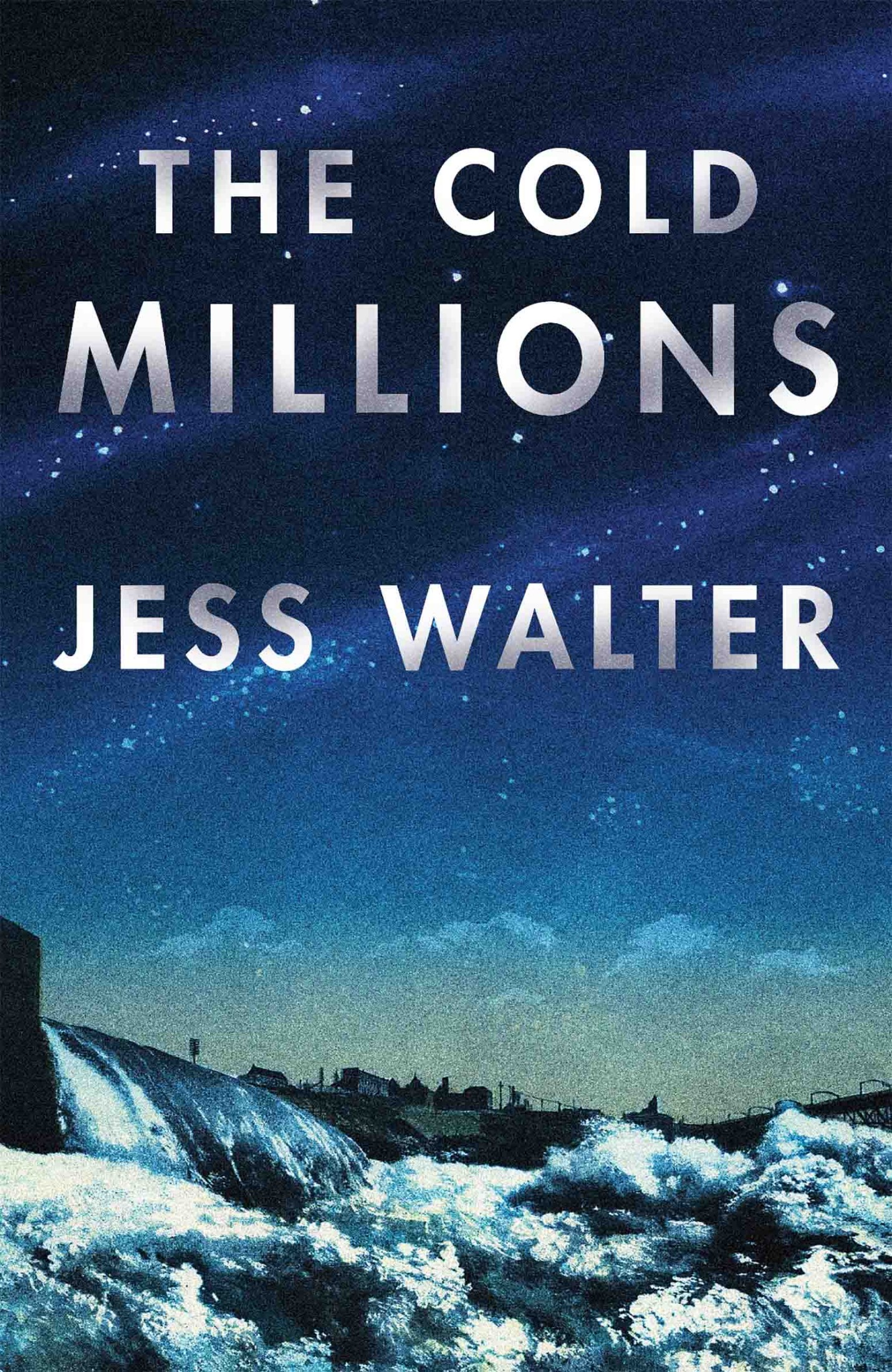 The Cold Millions: A Novel