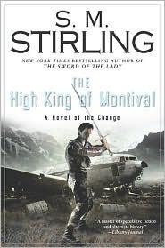 The High King of Montival: A Novel of the Change