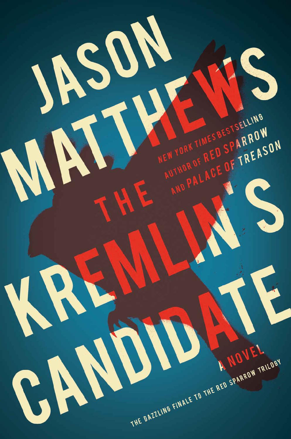 The Kremlin's Candidate: A Novel