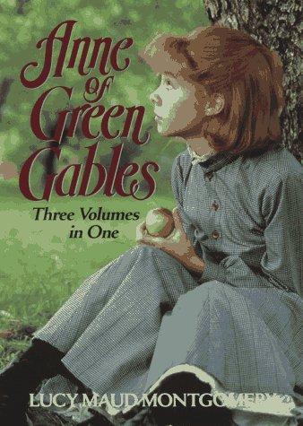 Anne of Green Gables: three volumes in one