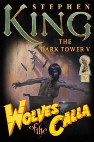 Wolves of the Calla (The Dark Tower, Book 5)