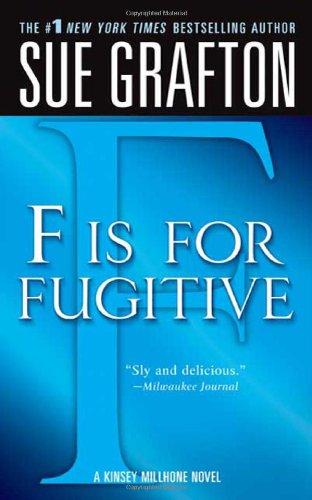 "F" is for fugitive