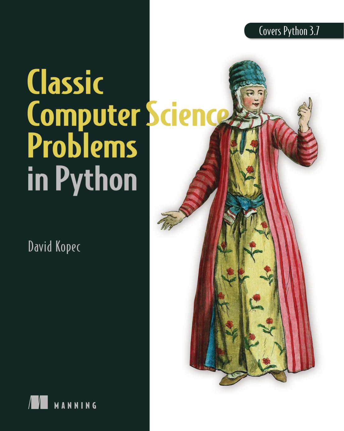 Classic Computer Science Problems in Python by David Kopec (z-lib.org)