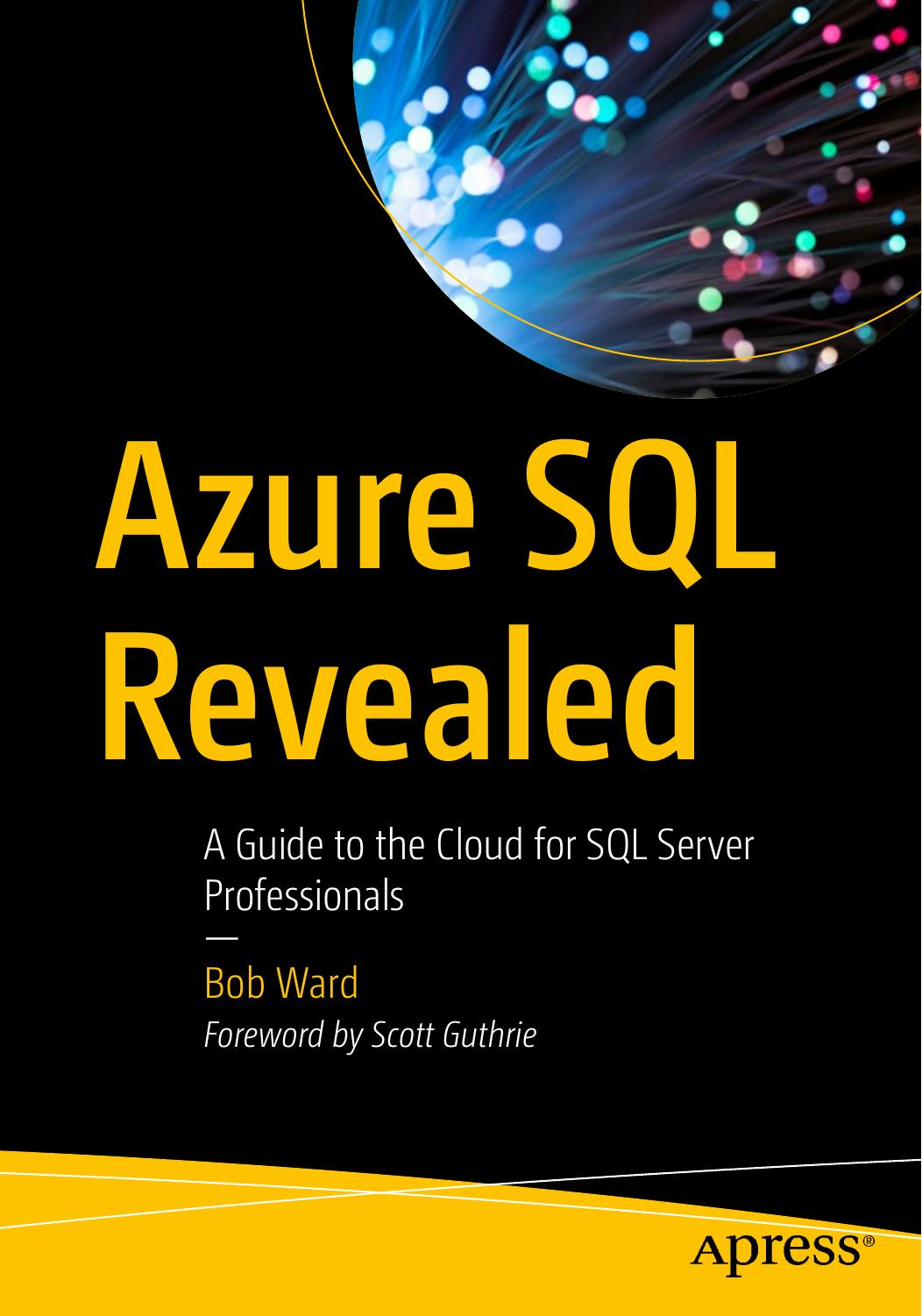 LetMeRead.net Apress.Azure.SQL.Revealed.A.Guide.to.the.Cloud.for.SQL.Server.Professionals.1484259300