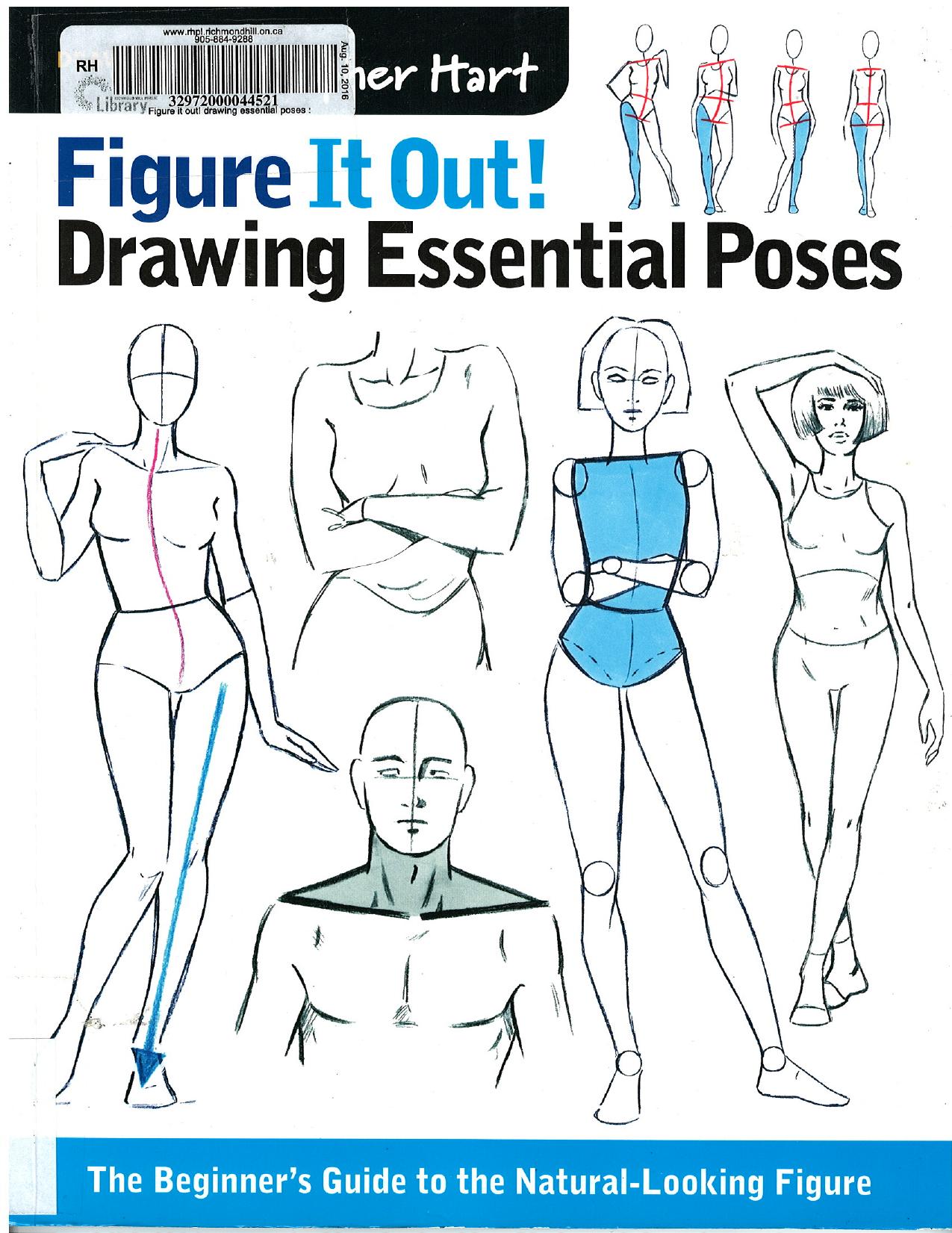 Figure It Out Drawing Essential Poses The Beginner’s Guide to the Natural-Looking Figure by Christophe