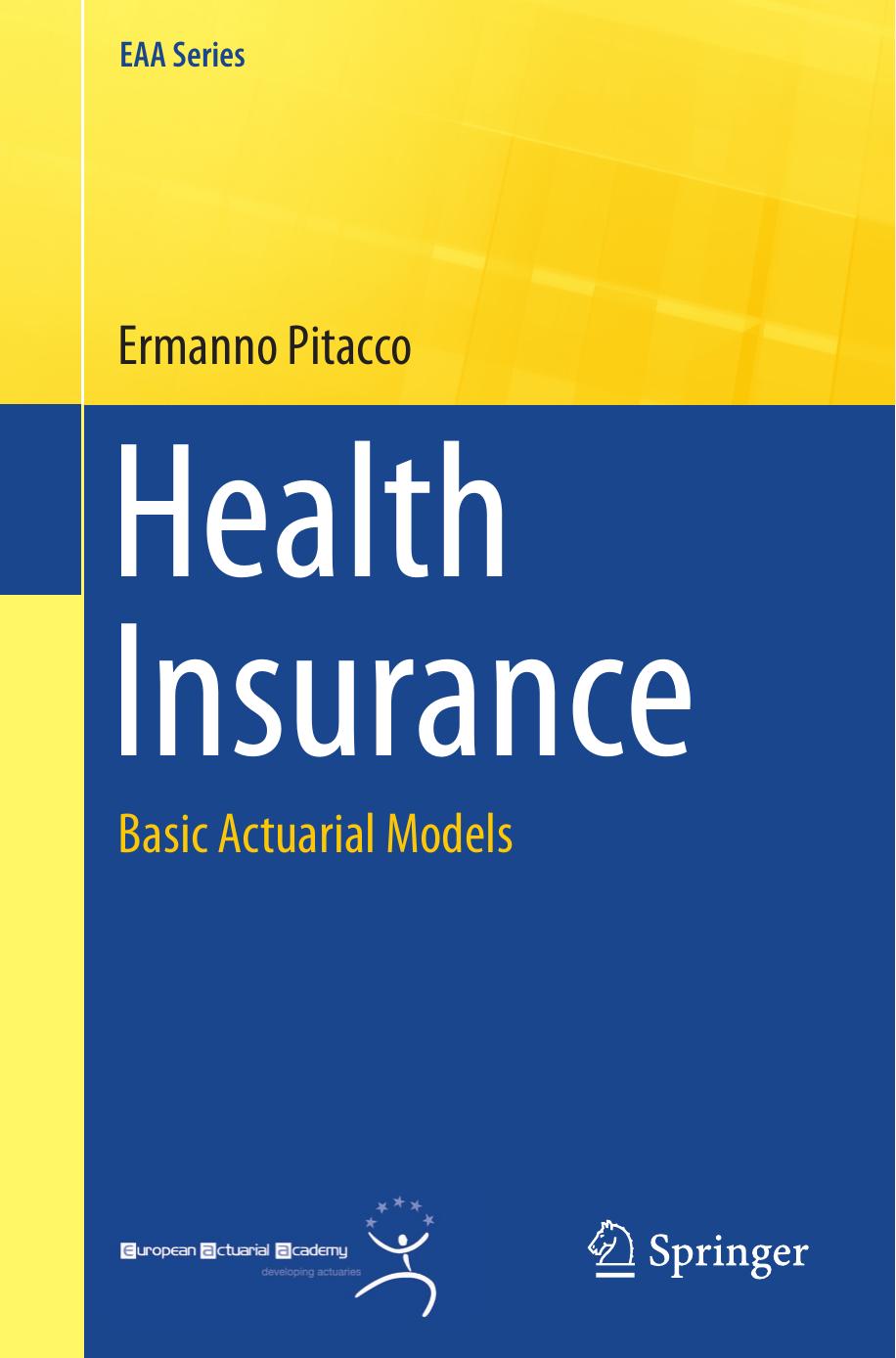Health Insurance Basic Actuarial Models by Ermanno Pitacco (auth.) (z-lib.org)