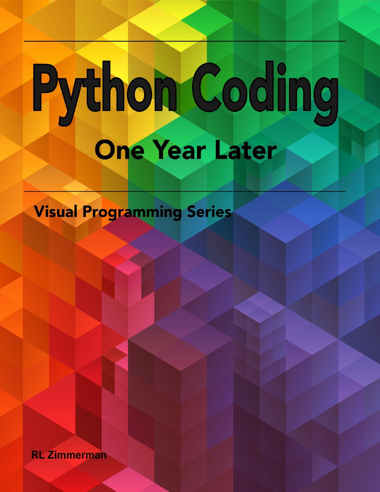 Python Coding - One Year Later: A Treasure Trove of Practical and Simple Examples