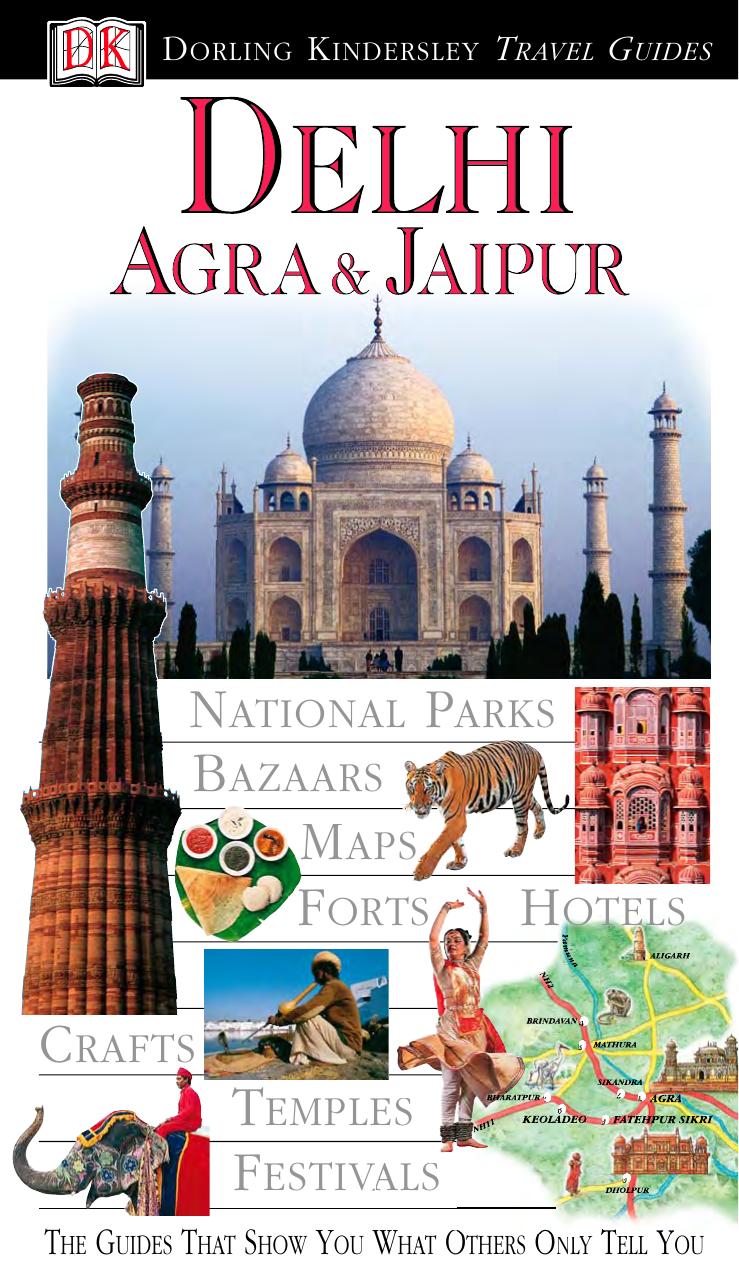 Eyewitness Travel Guide: Delhi, Agra & Jaipur