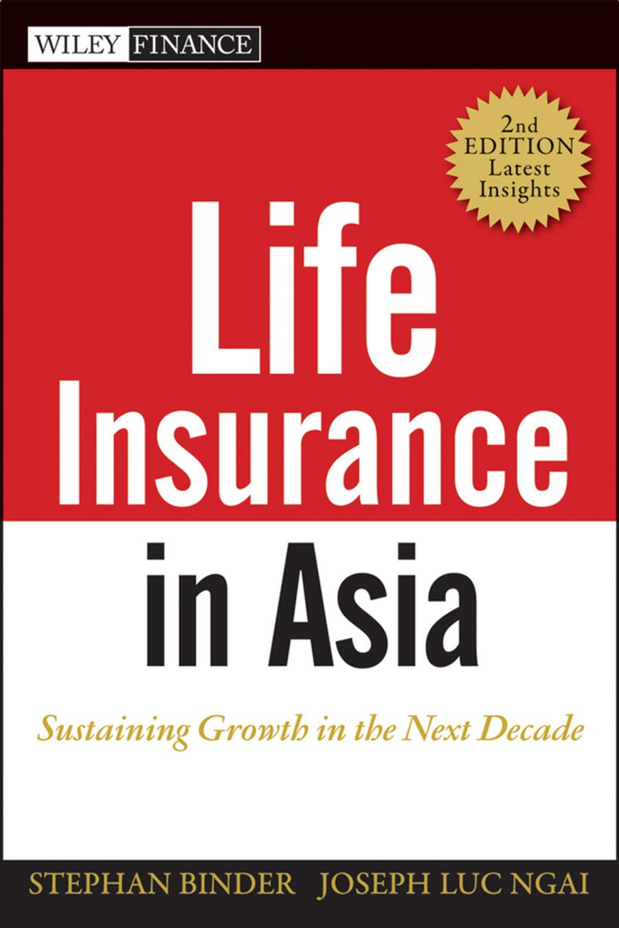 Life Insurance in Asia, Second Edition: Sustaining Growth in the Next Decade