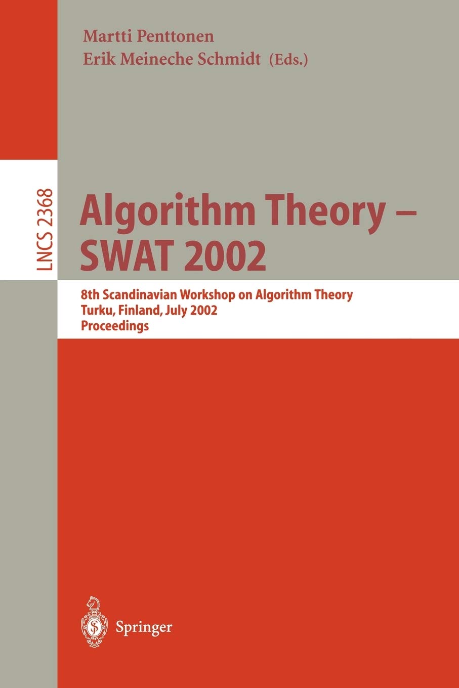 Algorithm Theory - SWAT 2002: 8th Scandinavian Workshop on Algorithm Theory, Turku, Finland, July 3-5, 2002 Proceedings