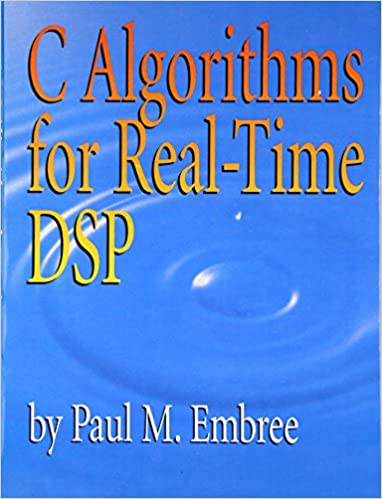 C Algorithms for Real-Time DSP