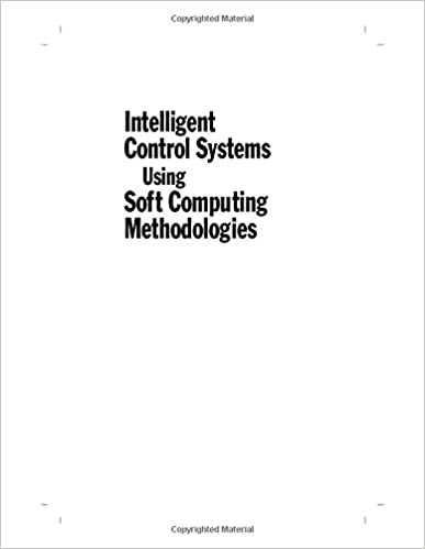 Intelligent Control Systems Using Soft Computing Methodologies