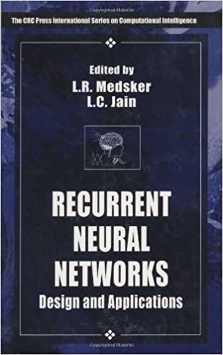 Recurrent Neural Networks: Design and Applications