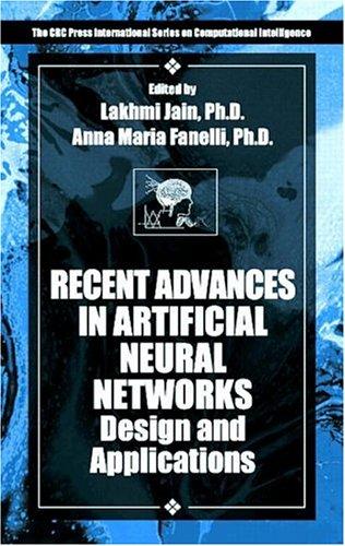 Recent Advances in Artificial Neural Networks: Design and Applications