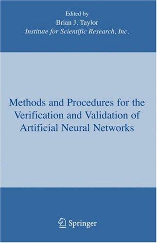 Methods and Procedures for the Verification and Validation of Artificial Neural Networks